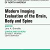 Modern Imaging Evaluation of the Brain, Body and Spine, An Issue of Magnetic Resonance Imaging Clinics (The Clinics: Radiology) (Original PDF from Publisher)