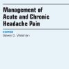 Management of Acute and Chronic Headache Pain, An Issue of Medical Clinics (The Clinics: Internal Medicine) (Original PDF from Publisher)