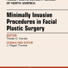Minimally Invasive Procedures in Facial Plastic Surgery, An Issue of Facial Plastic Surgery Clinics, 1e (The Clinics: Surgery)