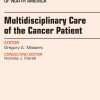 Multidisciplinary Care of the Cancer Patient, An Issue of Surgical Oncology Clinics (The Clinics: Surgery) (Original PDF from Publisher)