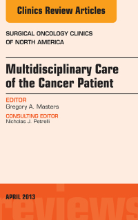 Multidisciplinary Care of the Cancer Patient, An Issue of Surgical Oncology Clinics (The Clinics: Surgery) (Original PDF from Publisher)