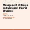 Management of Benign and Malignant Pleural Effusions, An Issue of Thoracic Surgery Clinics (The Clinics: Surgery) (Original PDF from Publisher)