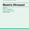 Obstetric Ultrasound, An Issue of Ultrasound Clinics (The Clinics: Internal Medicine) (Original PDF from Publisher)