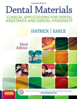Dental Materials: Clinical Applications for Dental Assistants and Dental Hygienists, 3rd Edition
