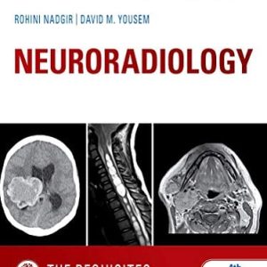 Neuroradiology: The Requisites (The Core Requisites), 4th Edition (Original PDF from Publisher)