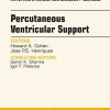 Percutaneous Ventricular Support, An issue of Interventional Cardiology Clinics, 1e (The Clinics: Internal Medicine)