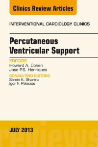 Percutaneous Ventricular Support, An issue of Interventional Cardiology Clinics, 1e (The Clinics: Internal Medicine)