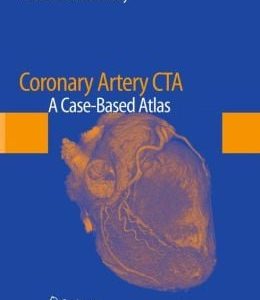 Coronary Artery CTA: A Case-Based Atlas