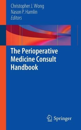 The Perioperative Medicine Consult Handbook (Original PDF from Publisher)