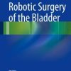 Robotic Surgery of the Bladder