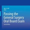 Passing the General Surgery Oral Board Exam, 2nd Edition