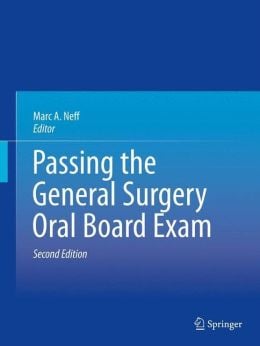Passing the General Surgery Oral Board Exam, 2nd Edition