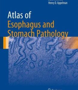 Atlas of Esophagus and Stomach Pathology