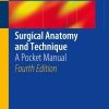 Surgical Anatomy and Technique: A Pocket Manual, 4th Edition (Original PDF from Publisher)