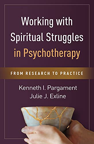 Working with Spiritual Struggles in Psychotherapy: From Research to Practice (Original PDF from Publisher)