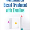 Mentalization-Based Treatment with Families (Original PDF from Publisher)
