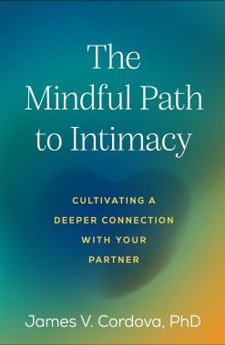 The Mindful Path to Intimacy: Cultivating a Deeper Connection with Your Partner (Original PDF from Publisher)