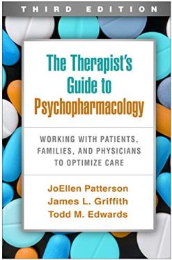 The Therapist’s Guide to Psychopharmacology, Third Edition: Working with Patients, Families, and Physicians to Optimize Care (Original PDF from Publisher)