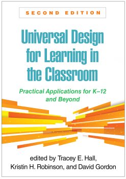 Universal Design for Learning in the Classroom: Practical Applications for K-12 and Beyond, 2nd Edition (Original PDF from Publisher)