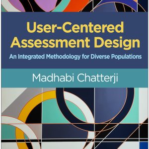 User-Centered Assessment Design: An Integrated Methodology for Diverse Populations (Original PDF from Publisher)
