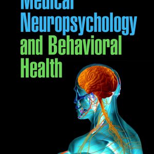 Medical Neuropsychology and Behavioral Health (Original PDF from Publisher)