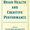 Nutrition for Brain Health and Cognitive Performance
