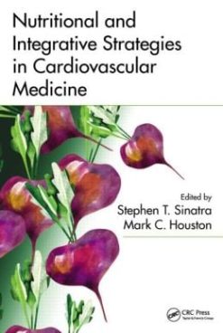 Nutritional and Integrative Strategies in Cardiovascular Medicine