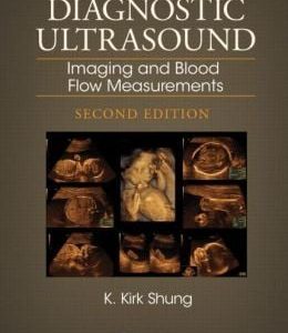 Diagnostic Ultrasound: Imaging and Blood Flow Measurements, Second Edition