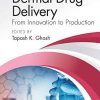 Dermal Drug Delivery: From Innovation to Production