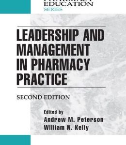 Leadership and Management in Pharmacy Practice, Second Edition