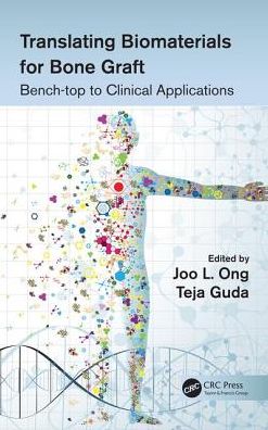 Translating Biomaterials for Bone Graft: Bench-top to Clinical Applications (PDF)