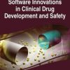 Software Innovations in Clinical Drug Development and Safety