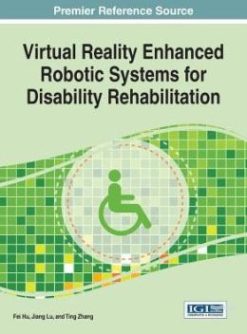 Virtual Reality Enhanced Robotic Systems for Disability Rehabilitation
