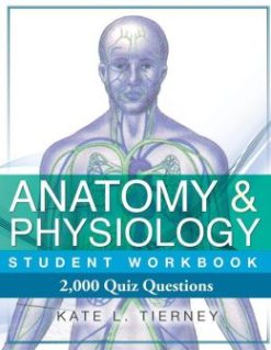 Anatomy & Physiology Student Workbook: 2,000 Puzzles & Quizzes (EPUB)