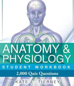 Anatomy & Physiology Student Workbook: 2,000 Puzzles & Quizzes (EPUB)