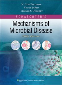 Schaechter’s Mechanisms of Microbial Disease 5th Edition (Original PDF from Publisher)