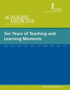 Ten Years of Teaching and Learning Moments (Academic Medicine) (EPUB)