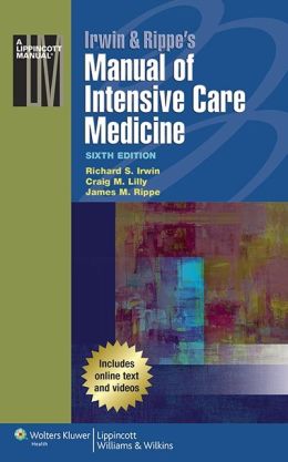 Irwin & Rippe’s Manual of Intensive Care Medicine, 6th Edition (Original PDF from Publisher)