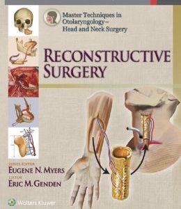 Master Techniques in Otolaryngology – Head and Neck Surgery: Reconstructive Surgery (EPUB)