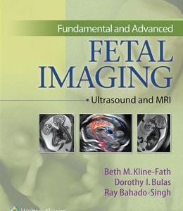 Fundamental and Advanced Fetal Imaging: Ultrasound and MRI (EPUB)