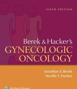 Berek and Hacker’s Gynecologic Oncology, 6th Edition (EPUB)