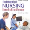 Fundamentals of Nursing: Human Health and Function, 8th Edition (Original PDF from Publisher)