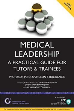 Medical Leadership: A Practical Guide, 2nd Edition