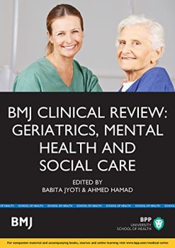BMJ Clinical Review: Geriatics, Mental (BMJ Clinical Review Series) (PDF)
