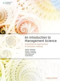 An Introduction to Management Science: Quantitative Approaches to Decision Making, 3rd Edition (Original PDF from Publisher)