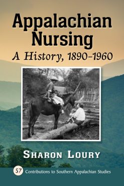 Appalachian Nursing: A History, 1890-1960 (EPUB)