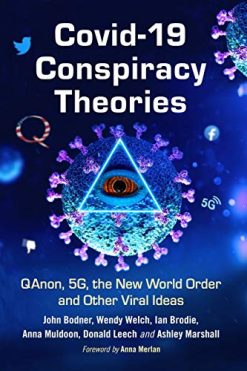 COVID-19 Conspiracy Theories: QAnon, 5G, the New World Order and Other Viral Ideas (Original PDF from Publisher)