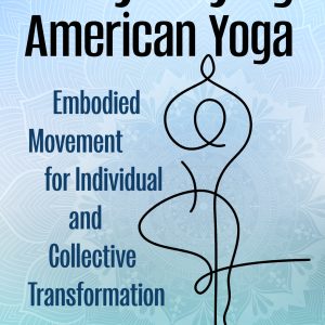 Demystifying American Yoga (EPUB)