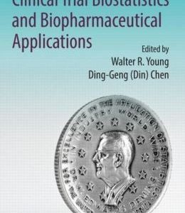 Clinical Trial Biostatistics and Biopharmaceutical Applications