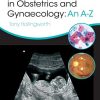 Differential Diagnosis in Obstetrics & Gynaecology: An A-Z, Second Edition (Original PDF from Publisher)